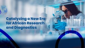 XLD Catalyzing a New Era for African Research and Diagnostics