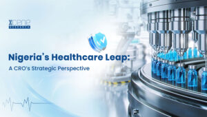 Nigeria’s Healthcare Leap: A CRO’s Strategic Perspective