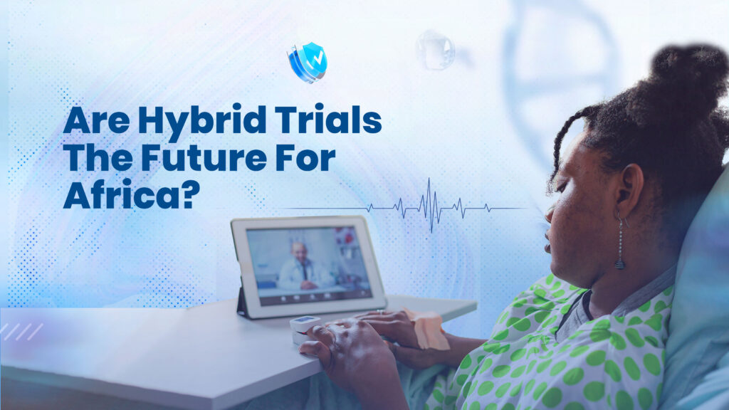 Are Hybrid Trials The Future For Africa.jpg